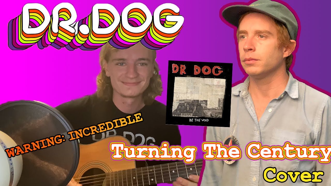 Turning The Century - Dr Dog (Cover By Kyle Reed)