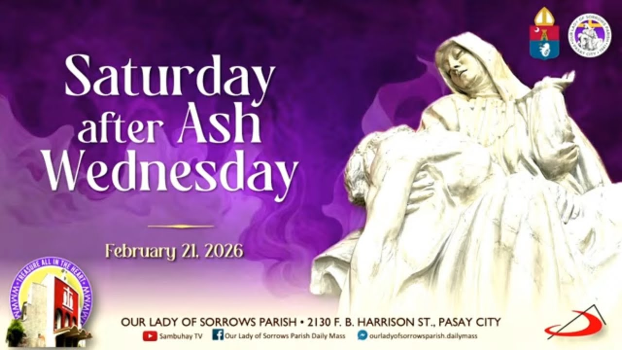 Our Lady of Sorrows | Saturday after Ash Wednesday | February 21, 2026 - 6AM
