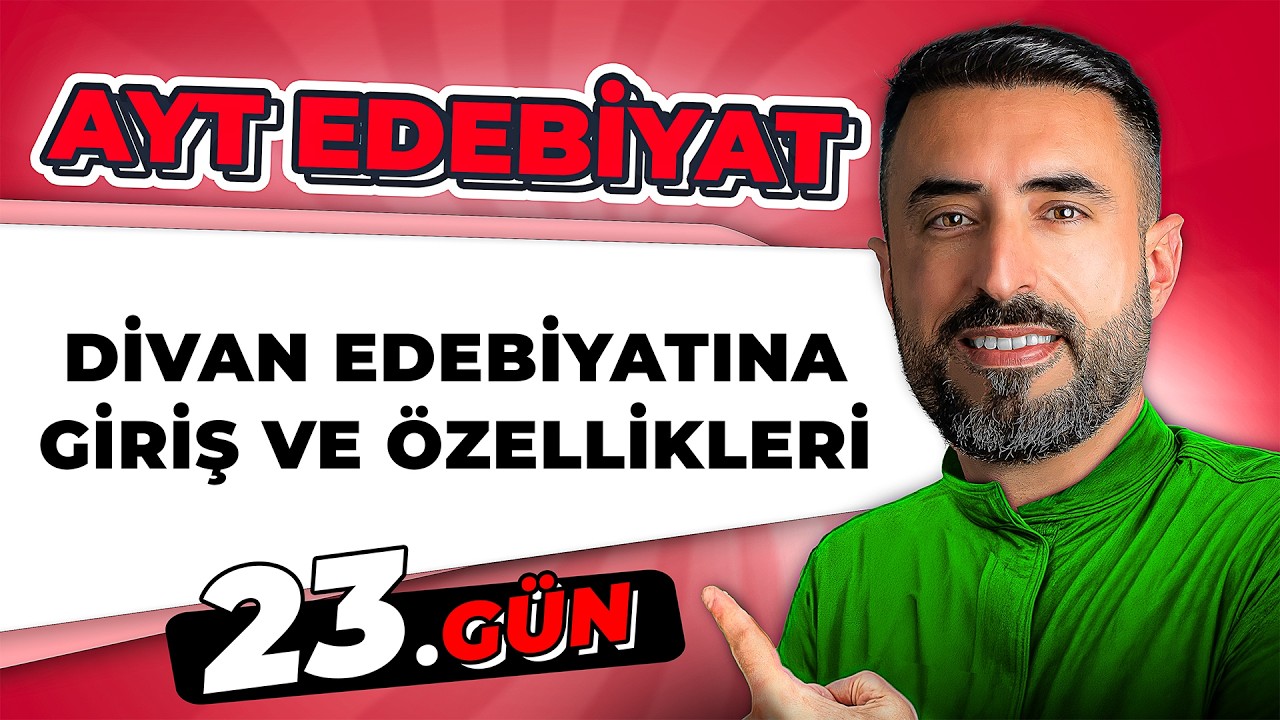 DİVAN EDEBİYATINA GİRİŞ VE ÖZELLİKLERİ | 23.Gün | 📌 2026 AYT Edebiyat Kampı