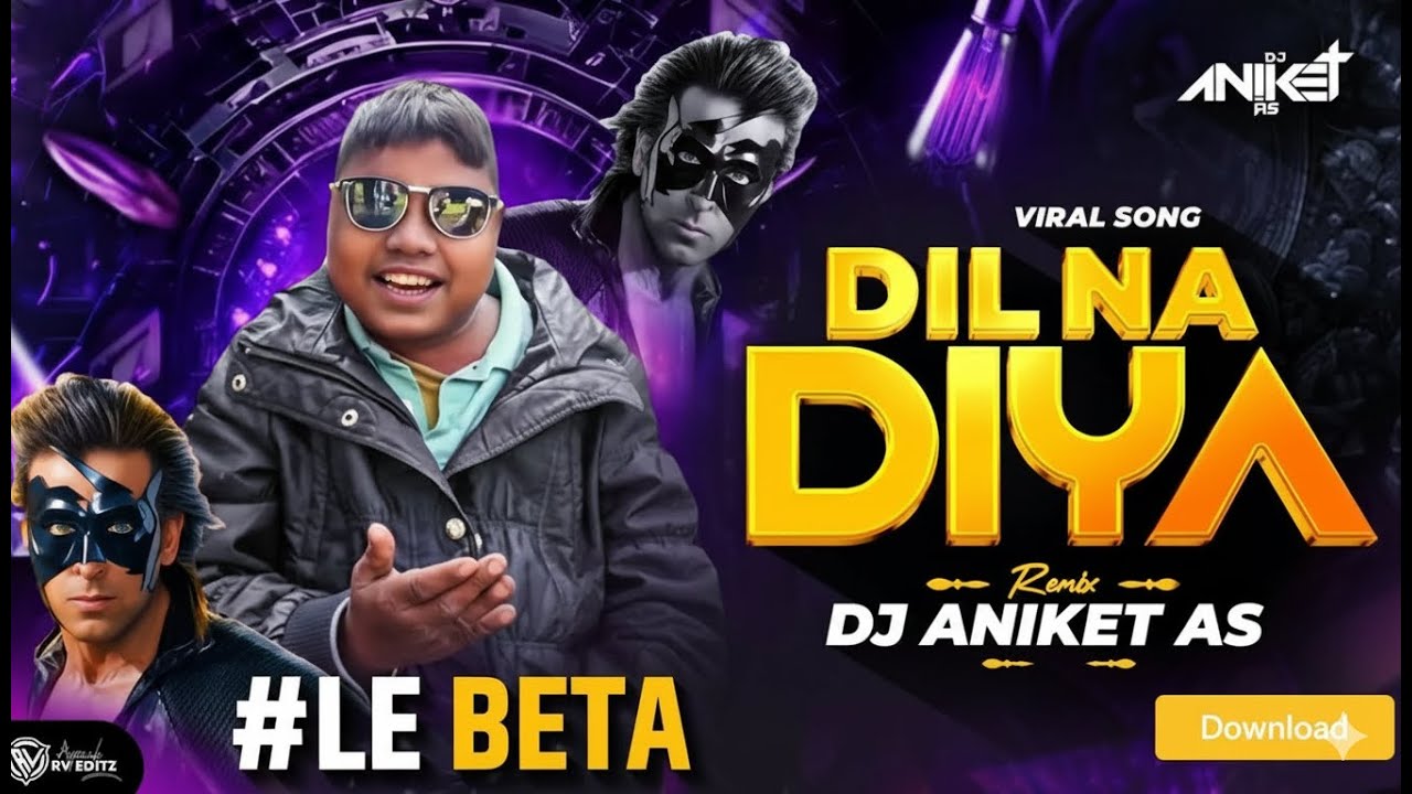 DIL NA DIYA X LE BETA | VIRAL DJ SONG | KRISH KA GANA SUNEGA | TRENDING INSTA SONG | KRISH KA GANA