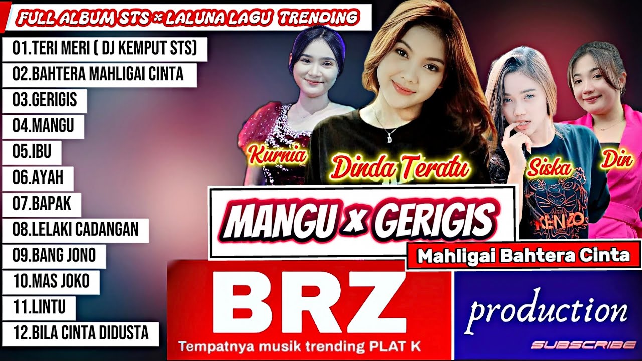 FULL ALBUM STS TERBARU 2025  | MANGU, GERIGIS, BAHTERA MAHLIGAI CINTA - DINDA TERATU