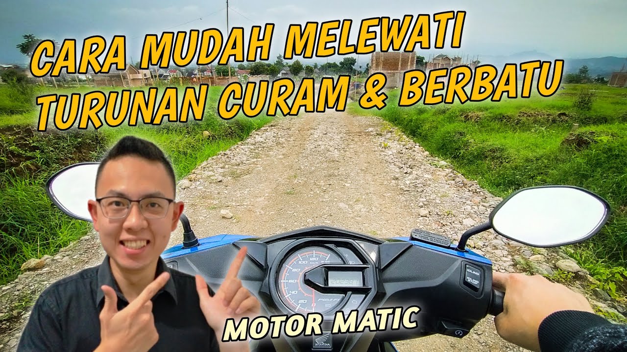 CARA BELAJAR MOTOR MATIC DI TURUNAN TANJAKAN CURAM | BELAJAR MOTOR MATIC UNTUK PEMULA