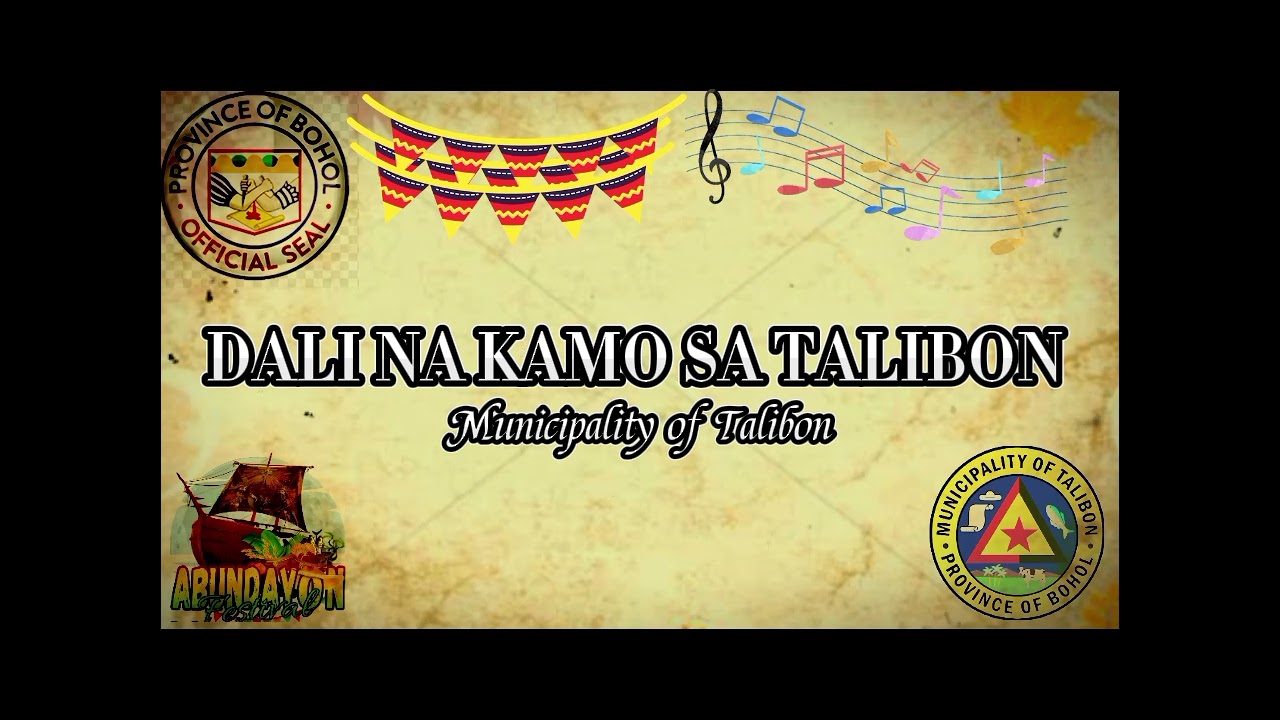 Dali na Kamo sa Talibon / Talibon Tourism Jingle / Abundayon Festival. Municipality of Talibon