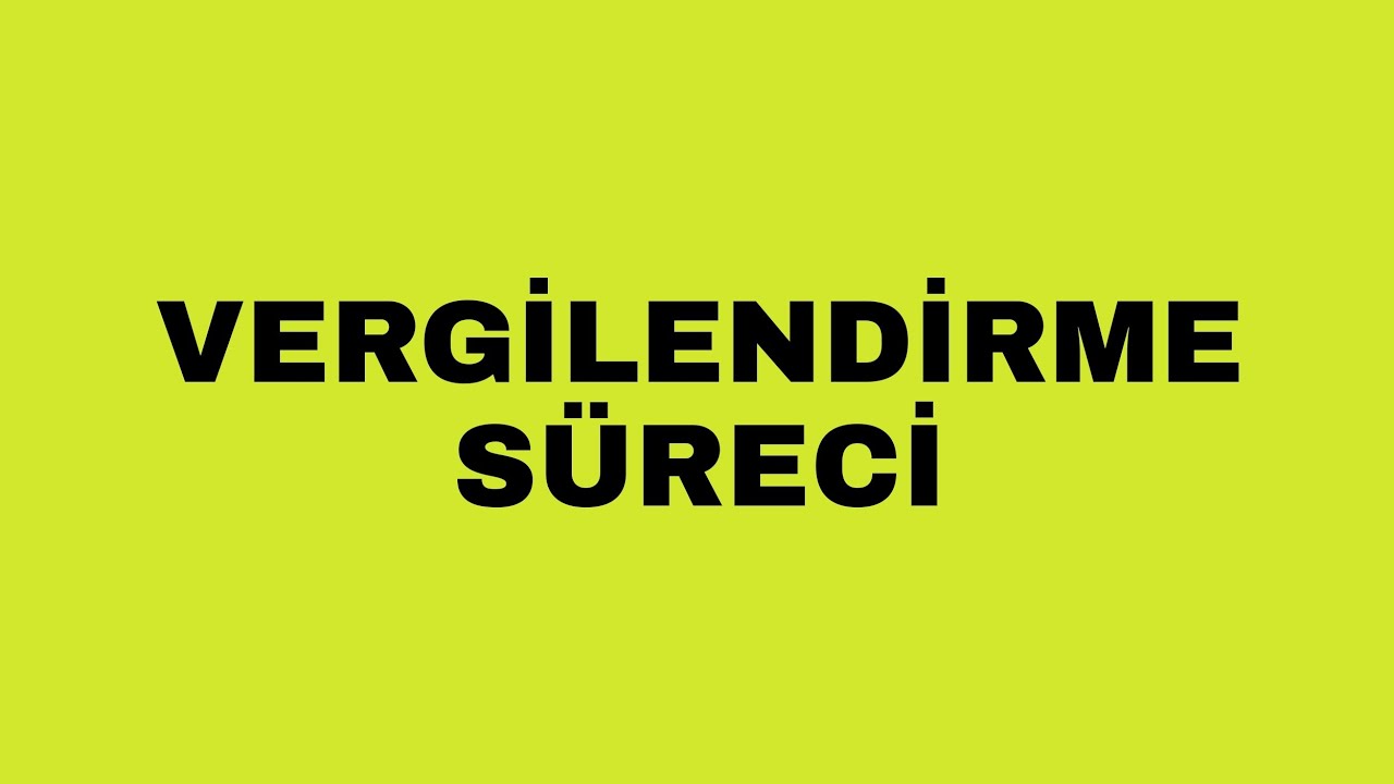 9. Tahakkuk [Normal/İhtirazi Kayıtla/ Pişmanlıkla Beyanda ve Hatada]