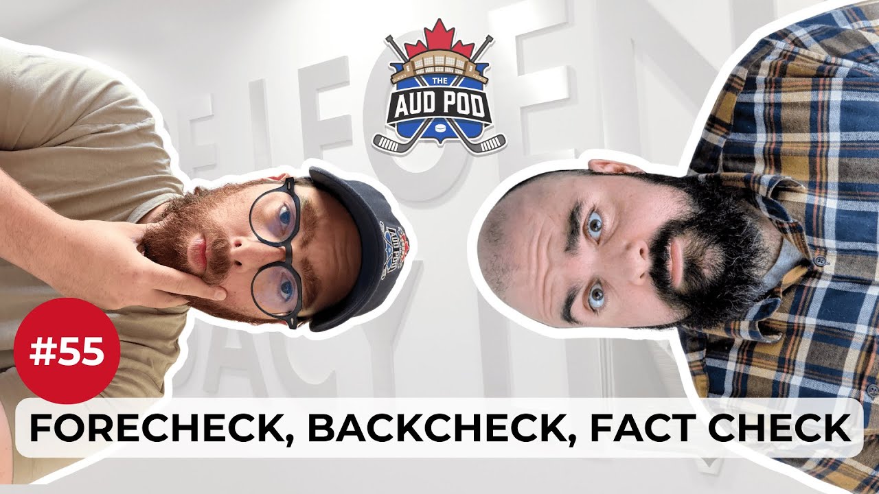 55: Forecheck, Backcheck, Fact Check