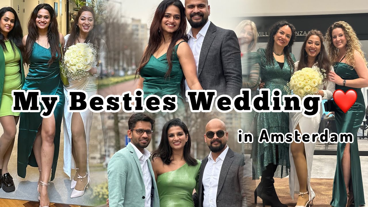My Besties Wedding in Amsterdam || Fun time with NL family and friends ||