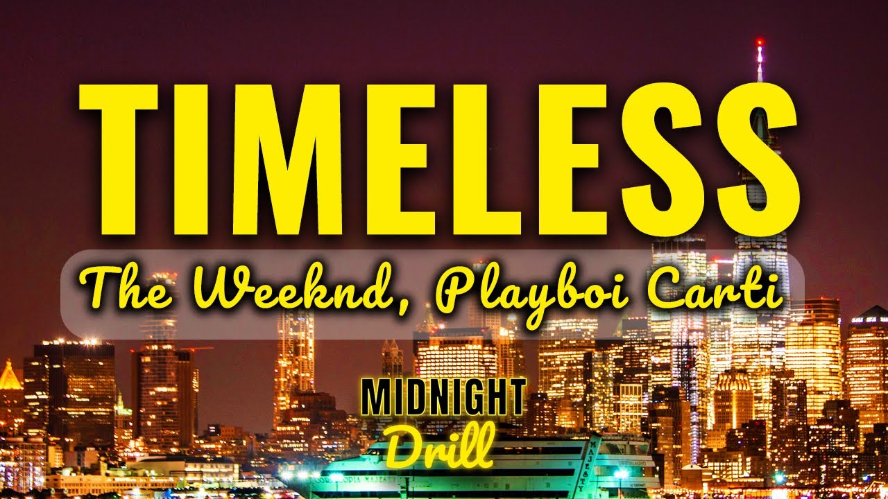 The Weeknd, Playboi Carti - Timeless (Lyrics)