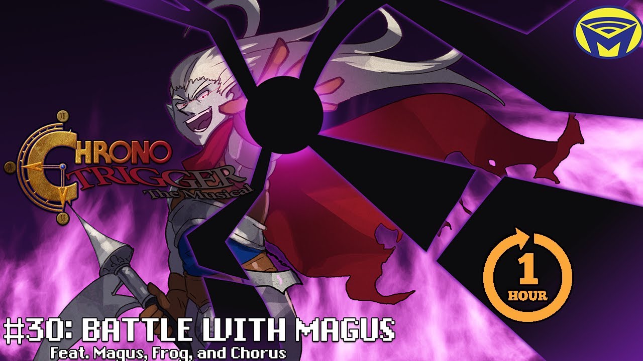 Chrono Trigger the Musical - Battle with Magus for One Hour ft. Steven Kelly and @DarbyCupit
