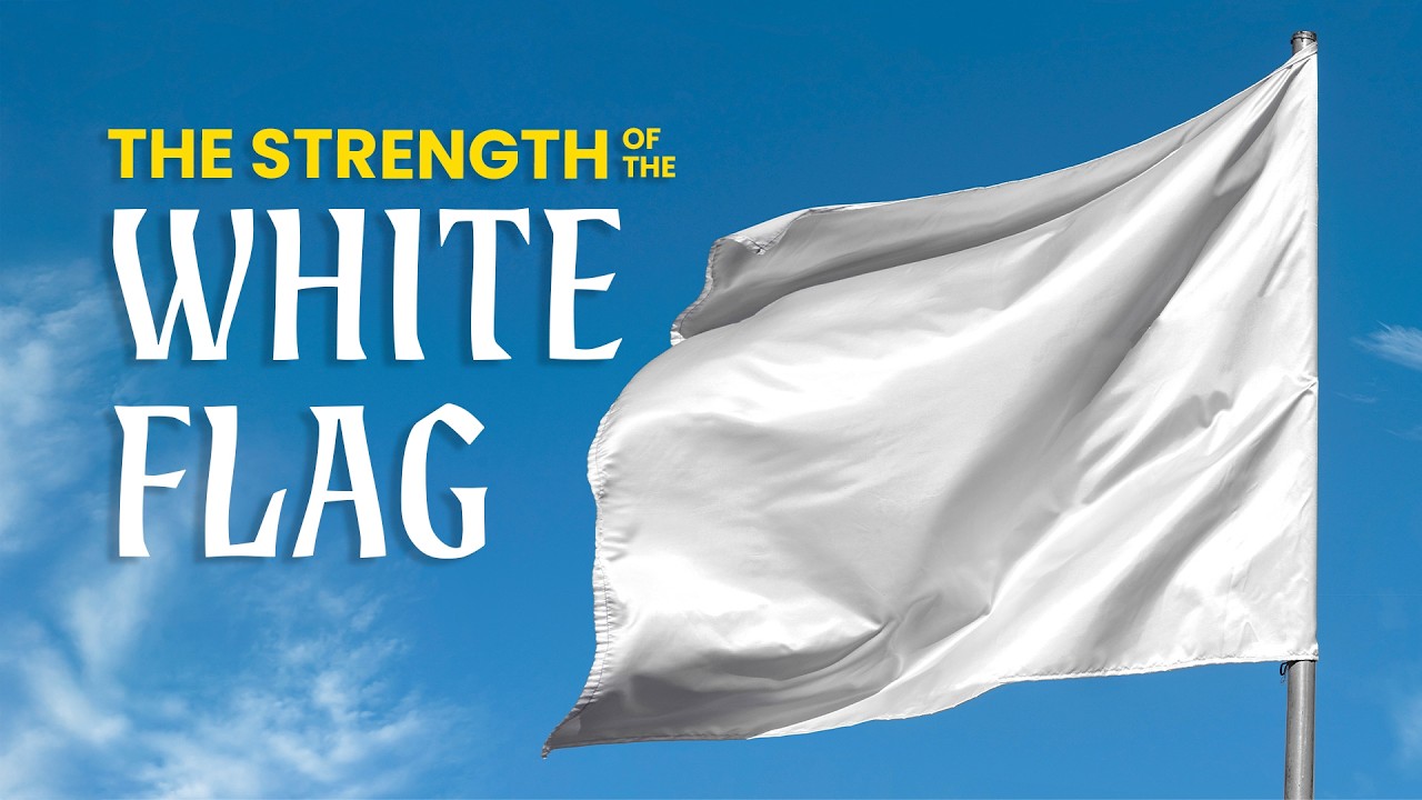 The Strength of the White Flag