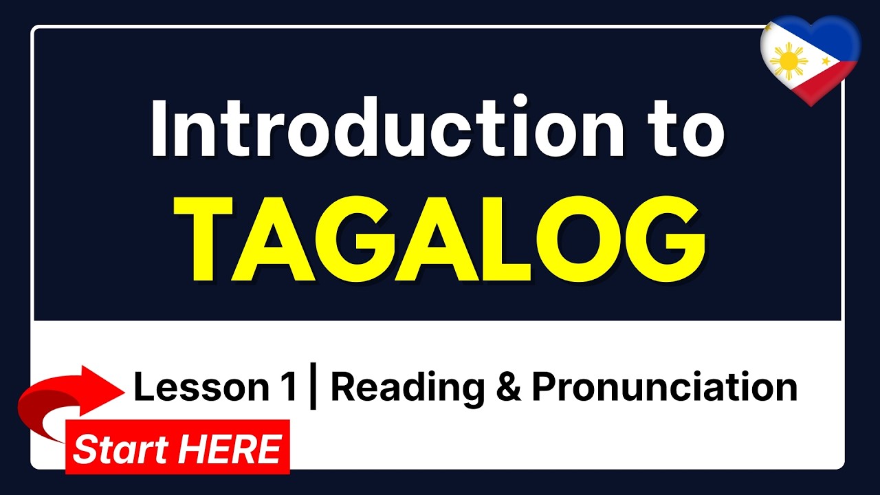 Tagalog Lesson 1: Reading & Pronunciation for Absolute Beginners