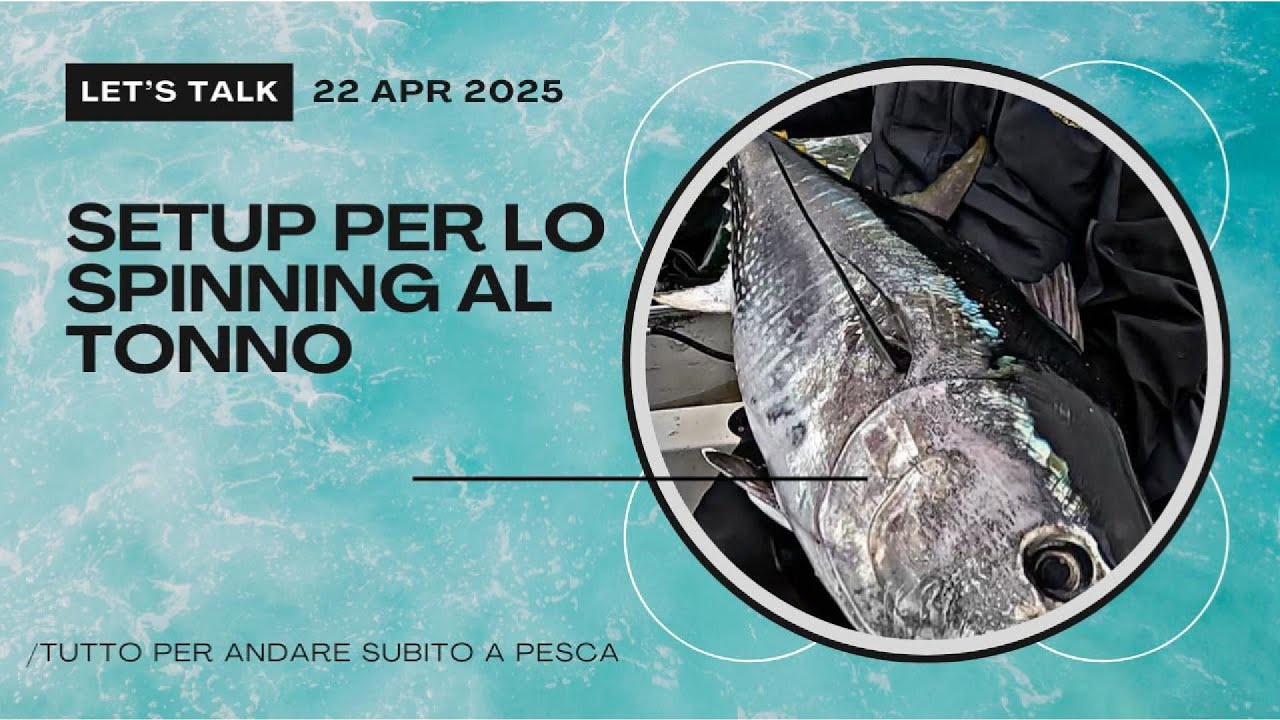 Tecnica dello spinning al tonno: come preparare la canna 🎣