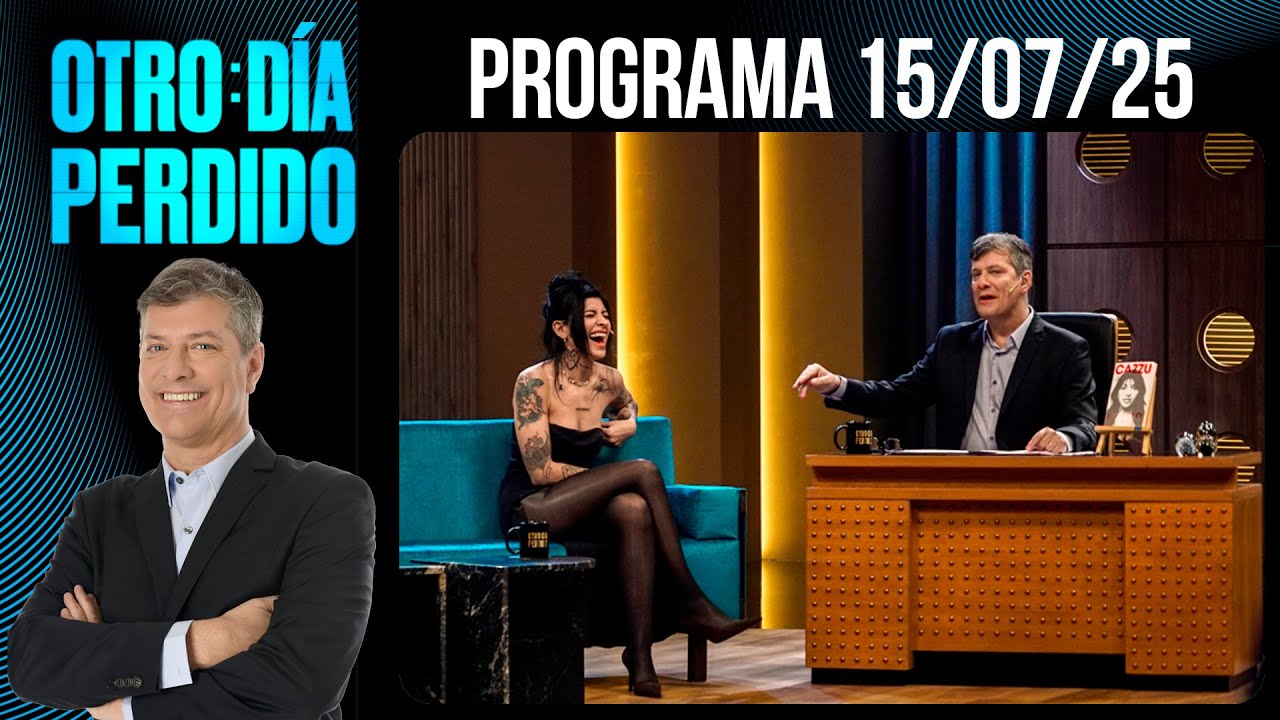 OTRO DÍA PERDIDO - Programa 15/07/25 - MARIO PERGOLINI MANO A MANO CON CAZZU, LA MUJER DEL MOMENTO