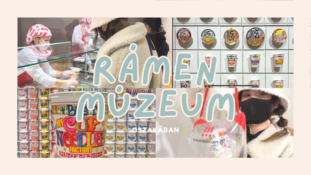 A LEGN&Eacute;PSZERŰBB JAP&Aacute;N TAL&Aacute;LM&Aacute;NY 🍜 instant r&aacute;men m&uacute;zeum Oszak&aacute;ban