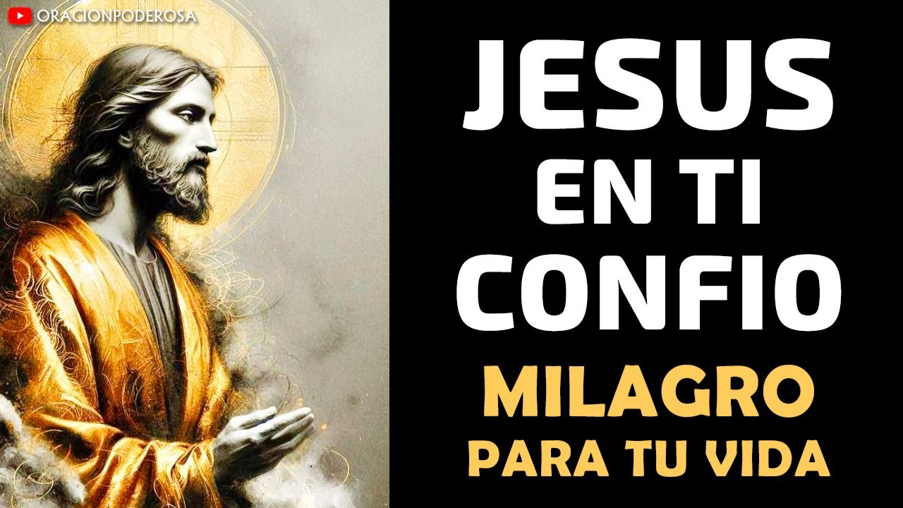 ¡Jesús, en Ti confío! Milagro para tu Vida