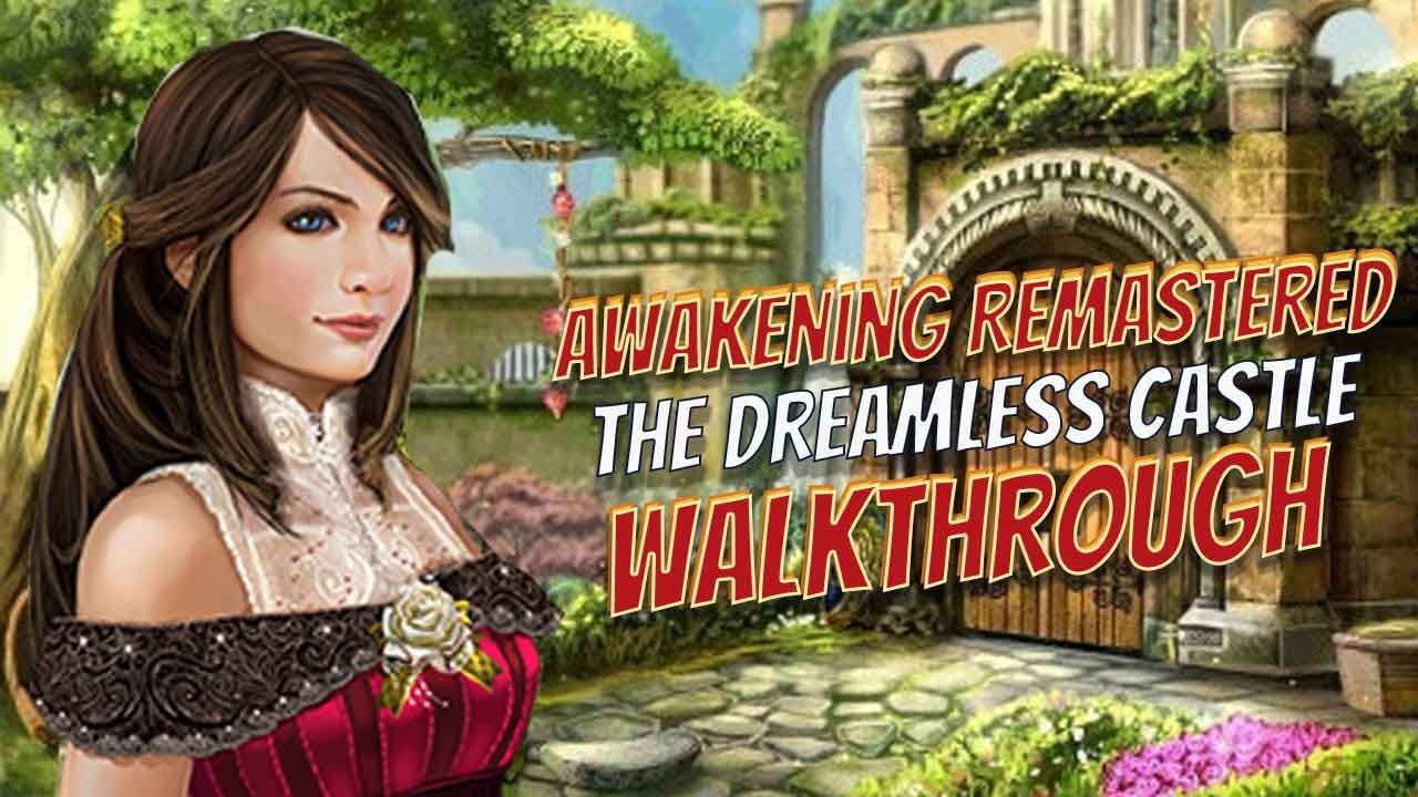 Awakening Remastered 1 The Dreamless Castle Walkthrough Big Fish Games 1080 HD Gamzilla