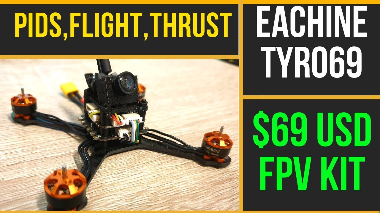 Eachine Tyro69 PIDS, Thrust Test, Flight Footage, Review