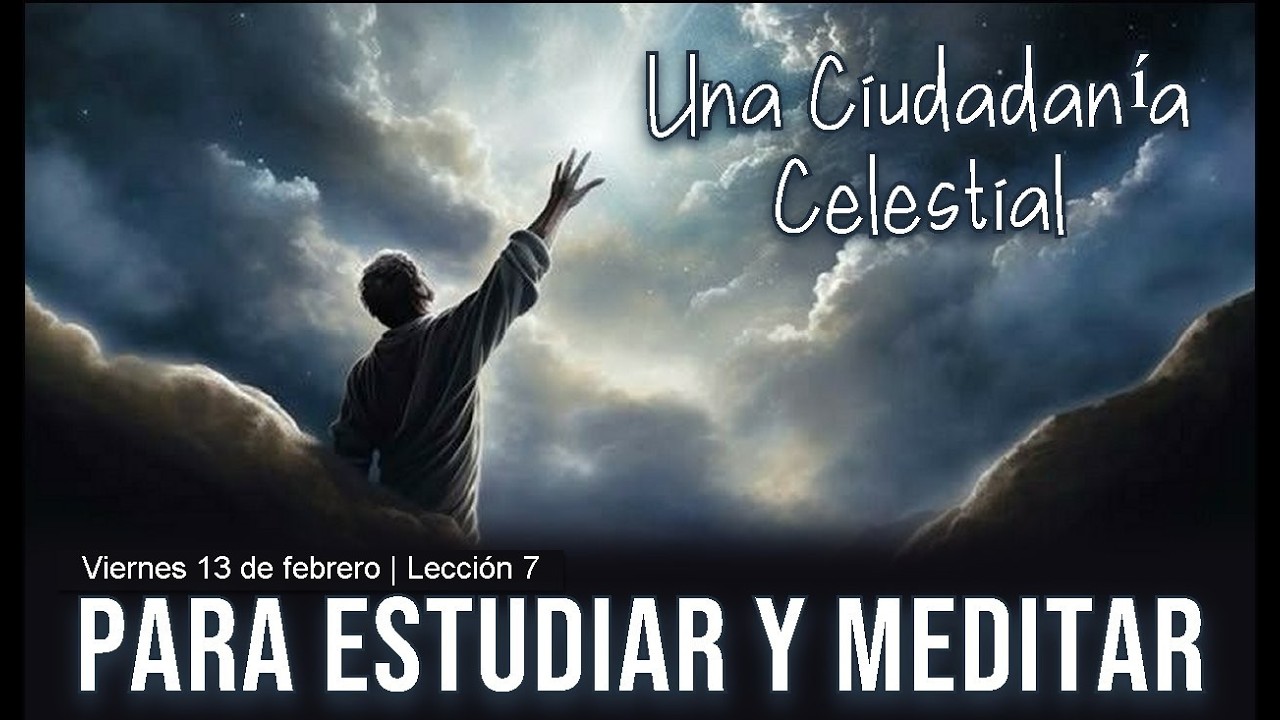 UNA CIUDADANÌA CELESTIAL  | RESUMEN DE LA SEMANA