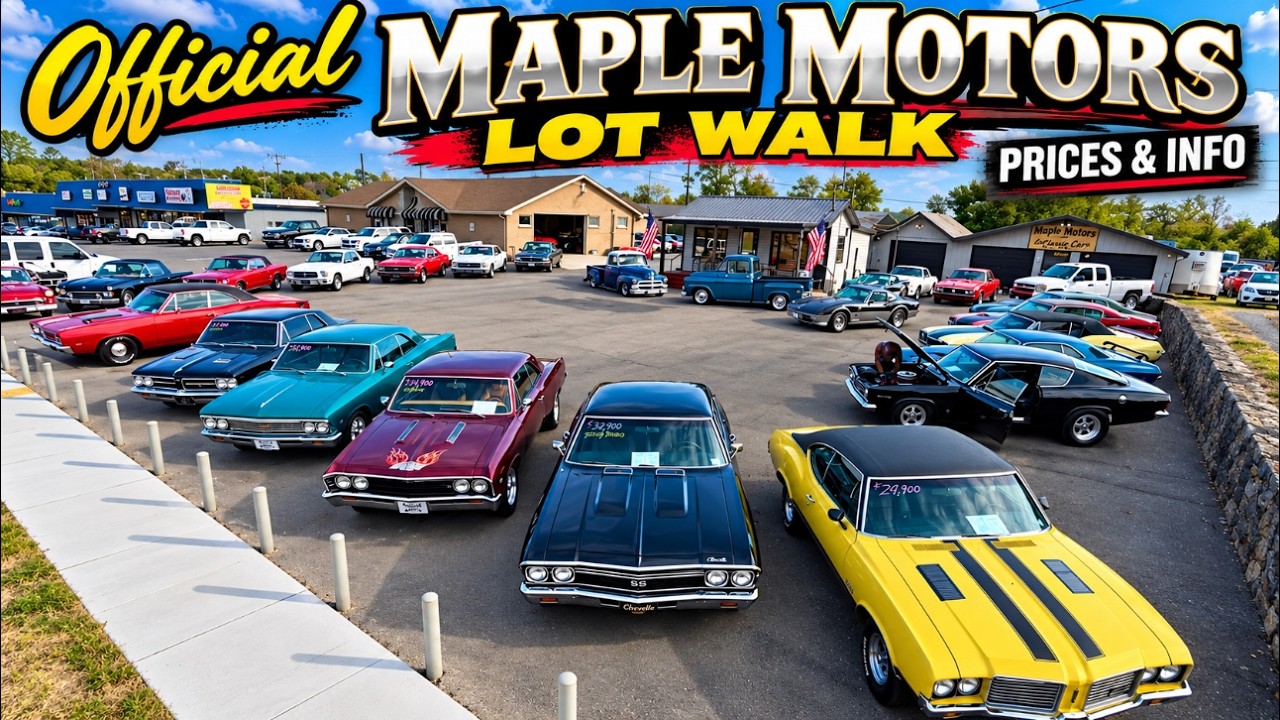 Classic American Hot Rods Maple Motors Lot Walk Official Update 9/21/26 Muscle Cars For Sale Deals