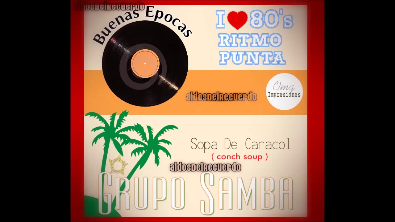 GRUPO SAMBA - -  SOPA DE CARACOL