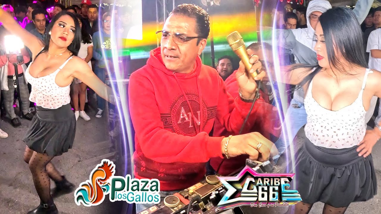 ¡ La Musica Con El Sello De La Casa ! SONIDO CARIBE 66 - PLAZA LOS GALLOS - DON CACO Y SU PANDILLA