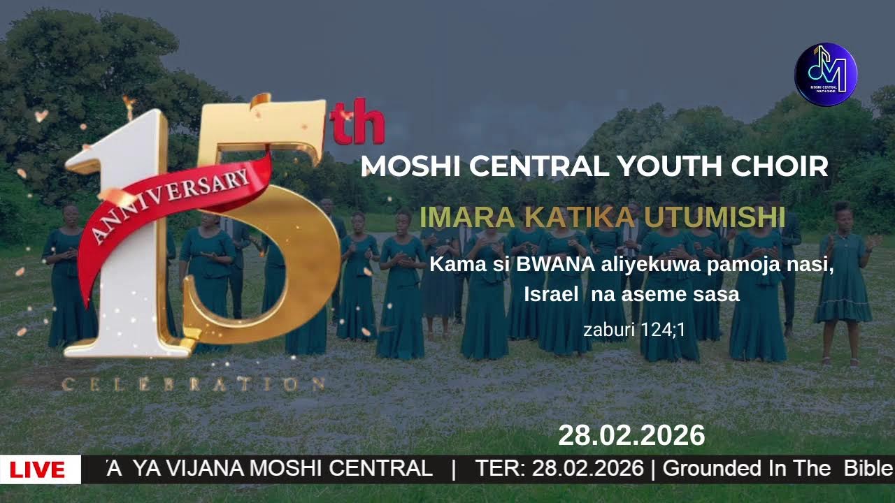 ANNIVERSARY YA KWAYA YA VIJANA MOSHI CENTRAL SDA 28.02.2026