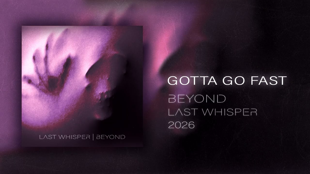 Last Whisper - Gotta Go Fast (Official Album)