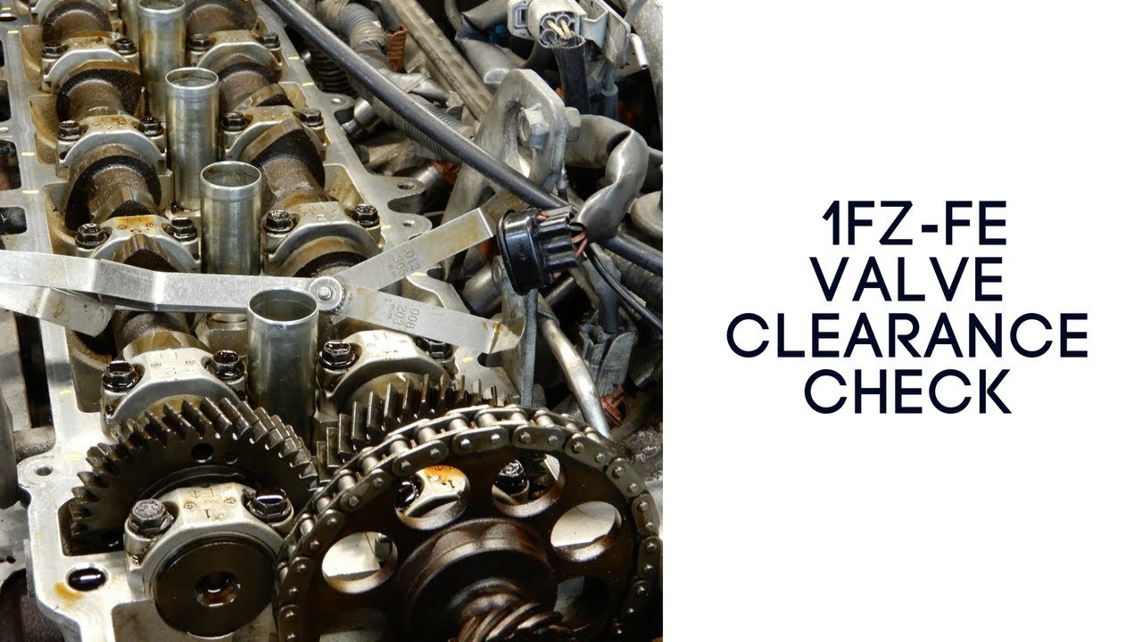 Checking valve clearance on a 1FZ-FE