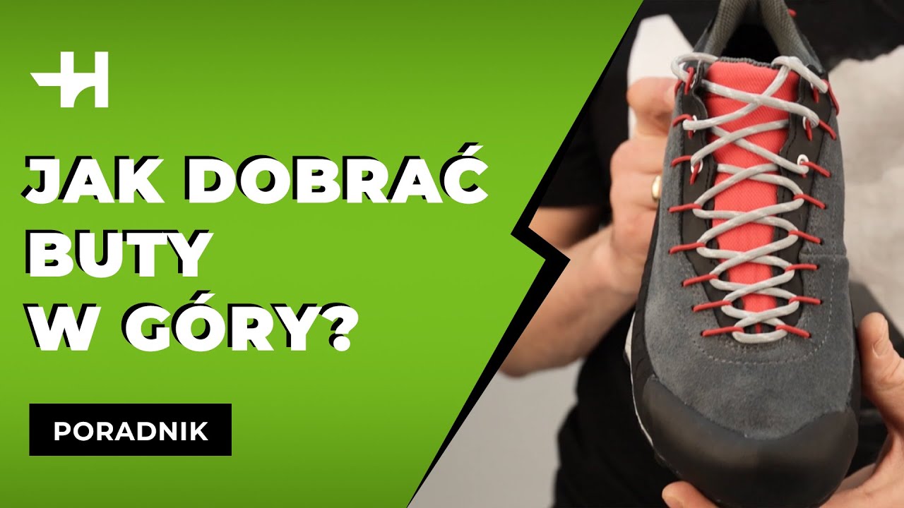 Jak dobrać buty trekkingowe w g&oacute;ry? [Horyzont]
