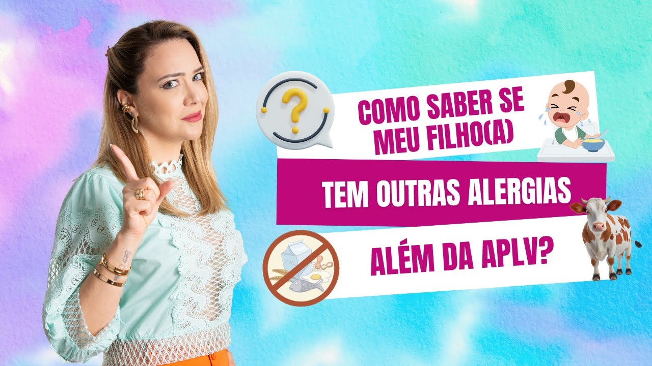 Live #028 -Como saber se meu filho(a) tem outras alergias além da APLV?