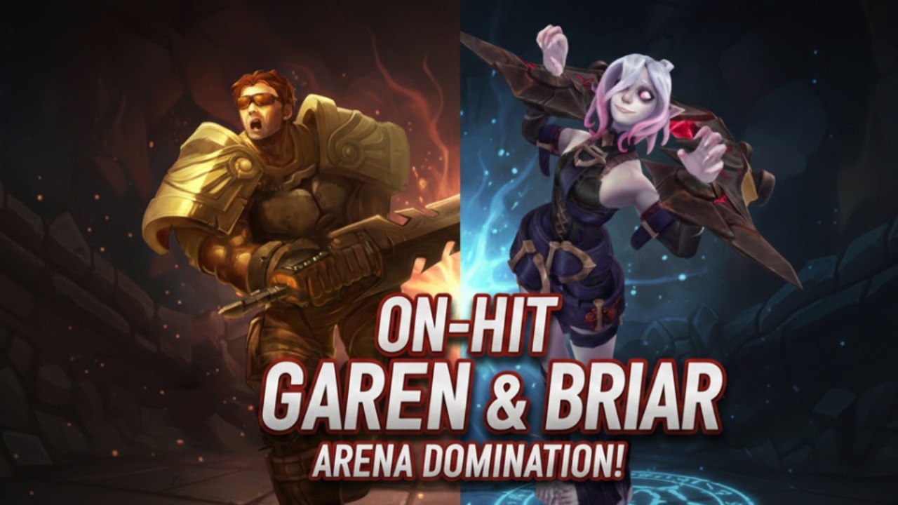 On Hit Garen and Briar Arena Win