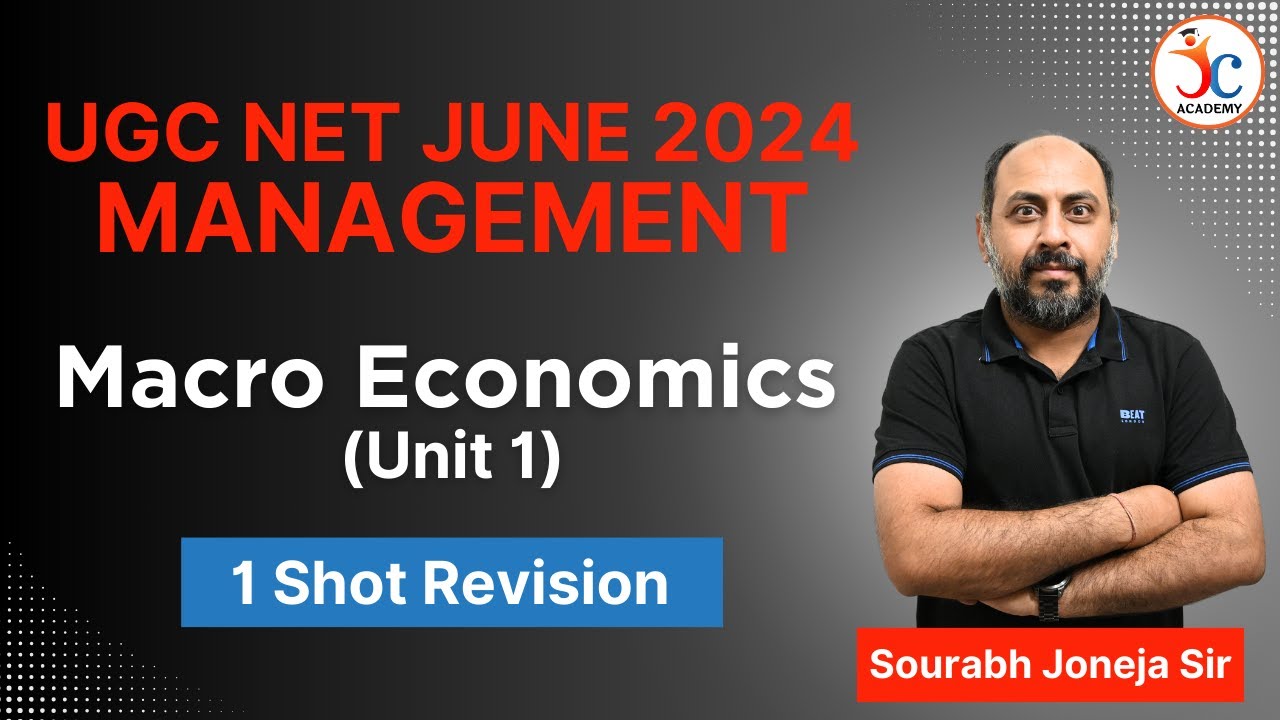 UGC NET Management June 2024 | Macro Economics (Unit 1) | 1 Shot Revision | By Sourabh Joneja Sir