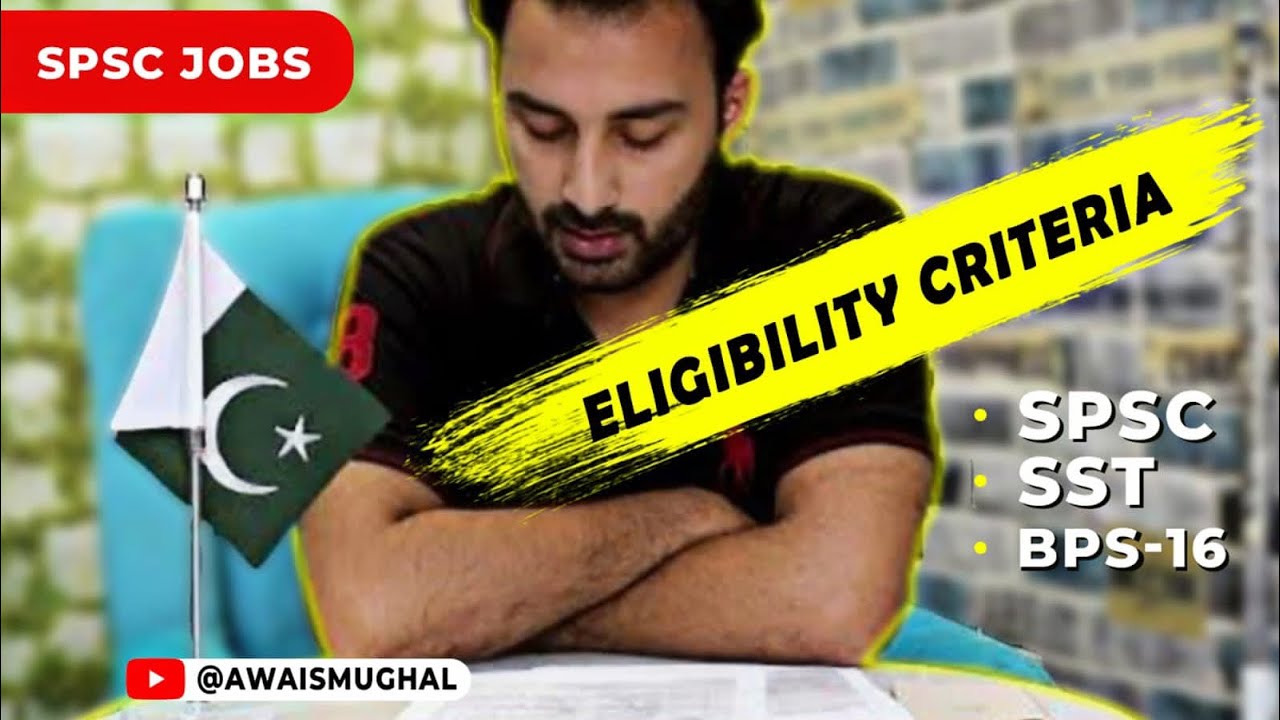 spsc sst bps 16 eligibility criteria | spsc jobs | Awais Mughal