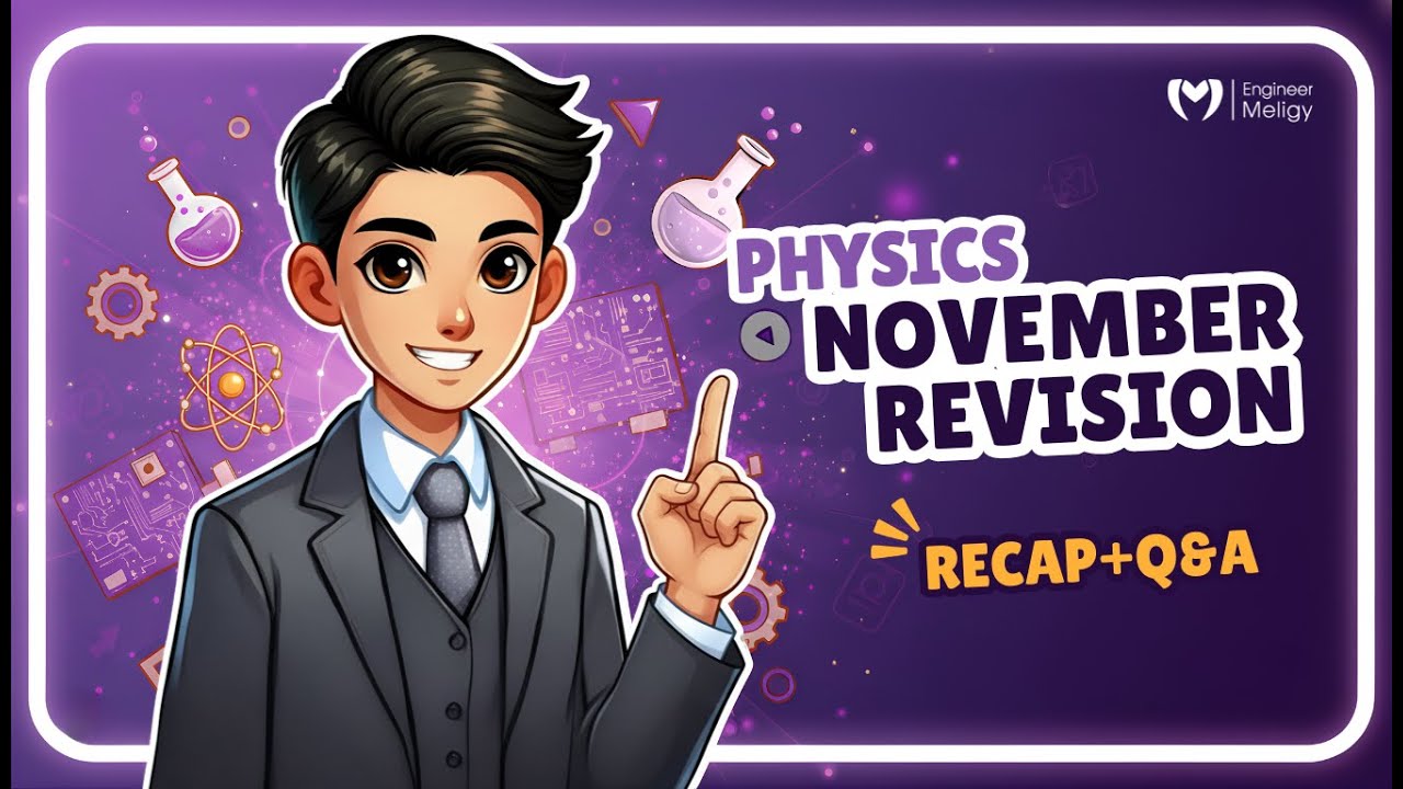 November Revision Physics - 2nd Secondary