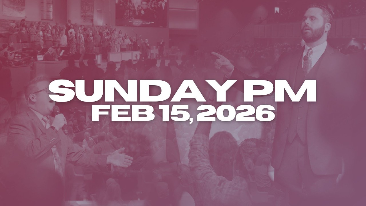 Sunday Evening Worship | Feb 15, 2026