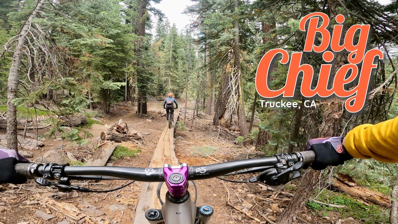 Is Big Chief Truckee CA's BEST Trail..? #mountainbiking