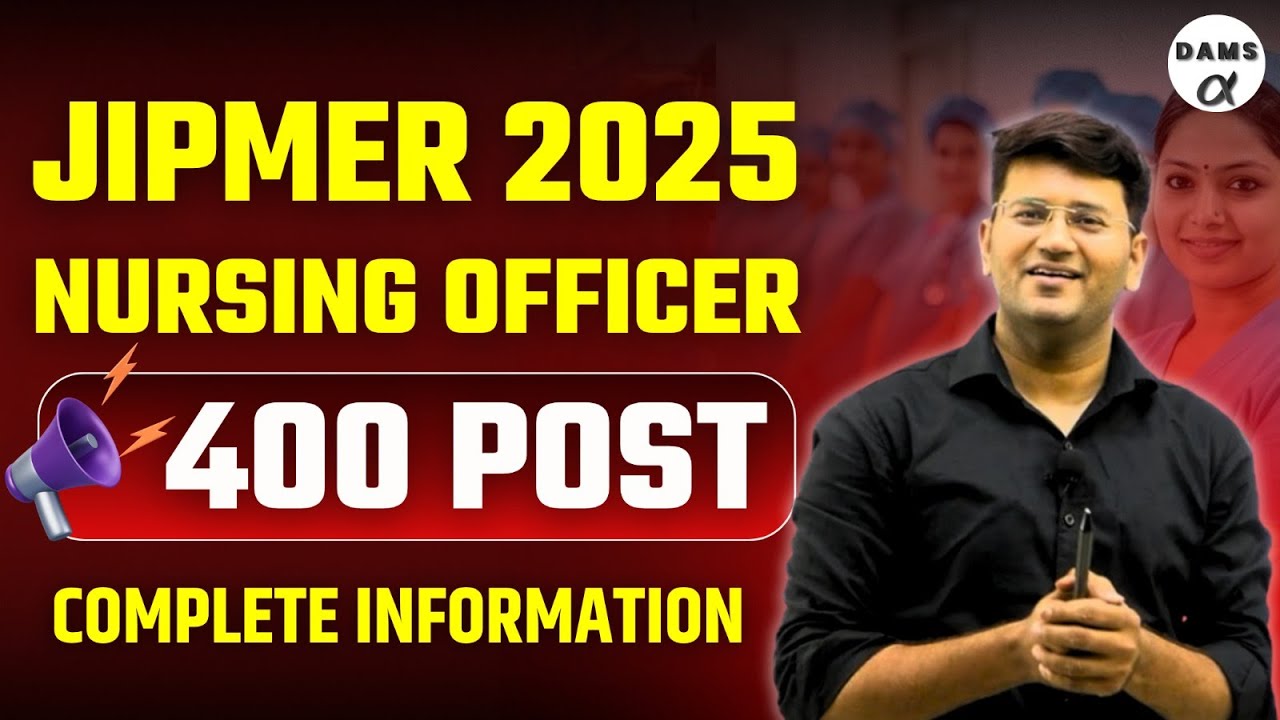 JIPMER Nursing Officer New Vacancy Out | JIPMER 2025 Nursing Officer New Vacancy