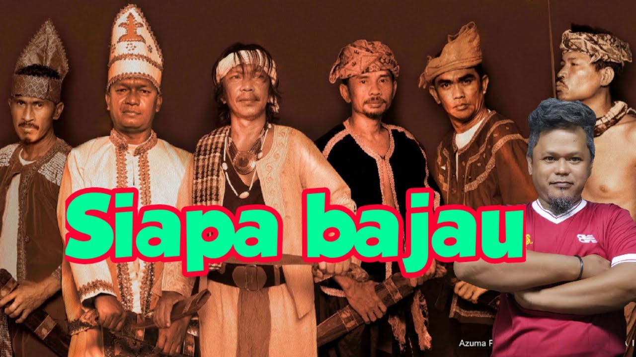 SIAPA BAJAU SEJARAH BAJAU YANG TERSEMBUNYI
