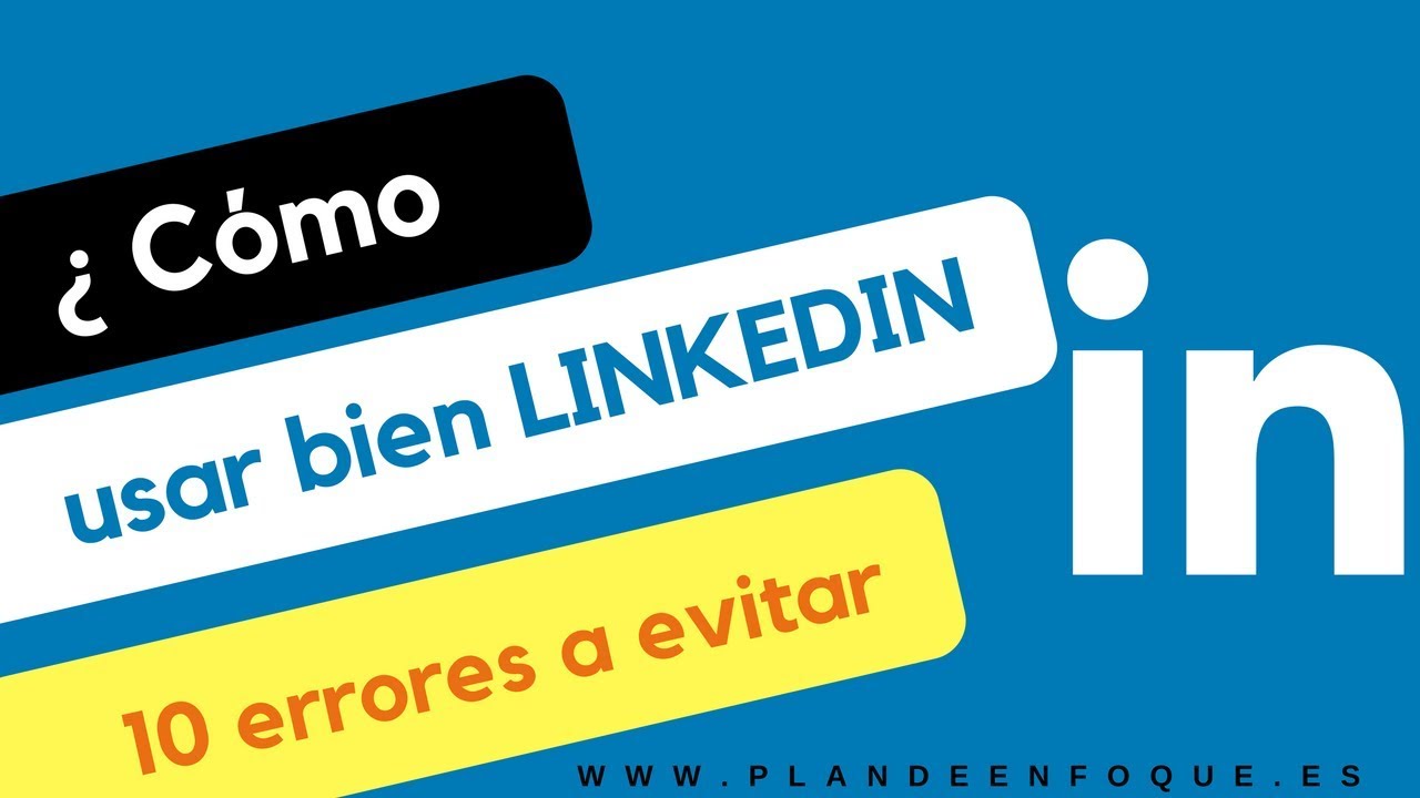 🔺 Linkedin  2025  Cómo usar Linkedin.10 errores . Tutorial curso de linkedin🔺