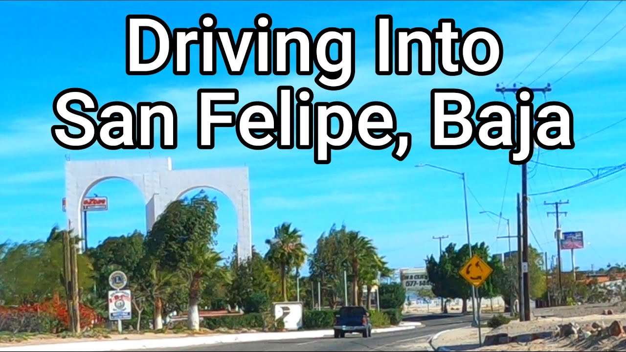 Driving Into San Felipe, Baja California