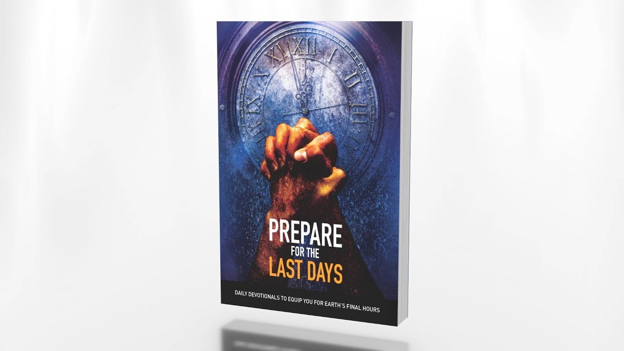 Prepare for the Last Days Free Sample Devotional 2019