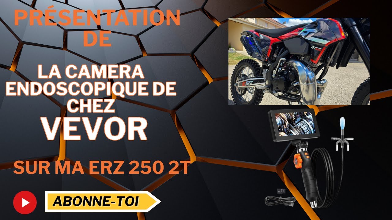 VEVOR : J essaye la camera endoscopique sur ma erz 250 2T 😊😍😉