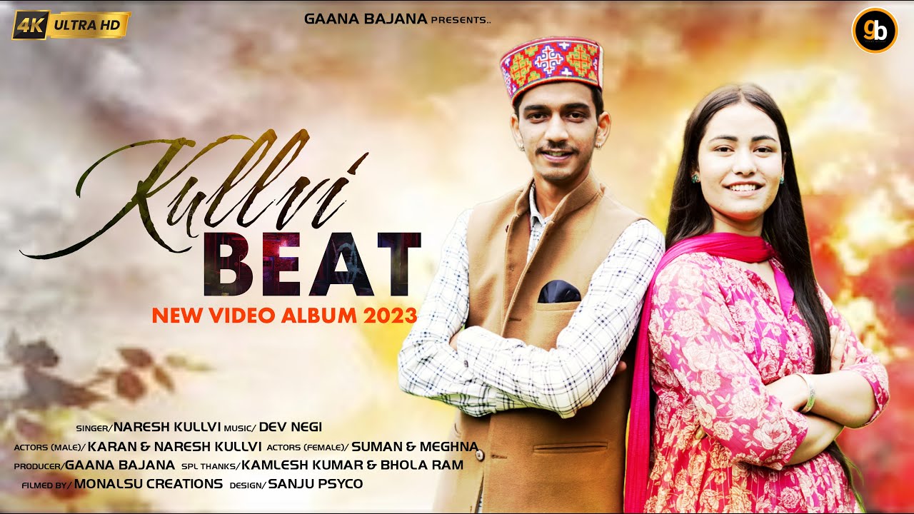 Kullvi Beat Song | Naresh Kullvi | Dev Negi | Kullvi Dhamaka | Kullvi Songs | Gaana Bajana