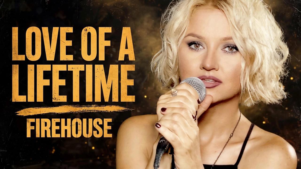 Love Of A Lifetime - Firehouse (Alyona)