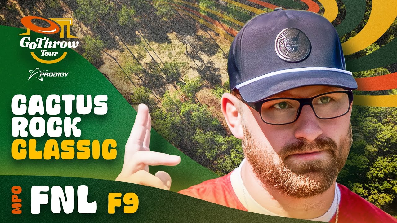 2026 Go Throw Tour Prodigy | Cactus Rock Classic | FN RD | F9 | Babcock, Tipton, Hebenheimer, Hammes