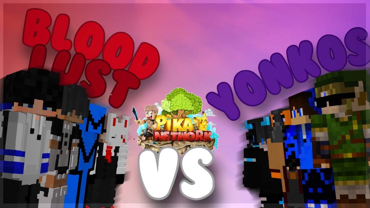 BloodLust VS Yonko | Guild VS Guild | PikaNetwork