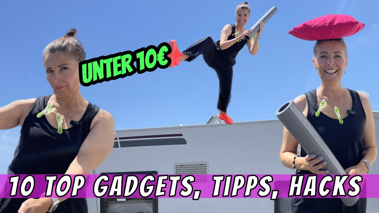 Unsere 10 TOP Gadgets, Tipps, Hacks für Camper und Wohnmobil
