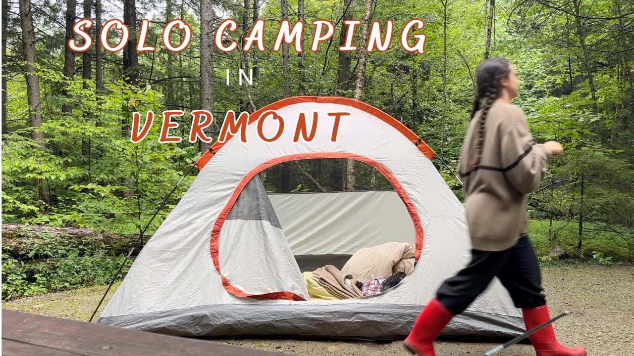 Vermont In August // Solo Camping Vlog