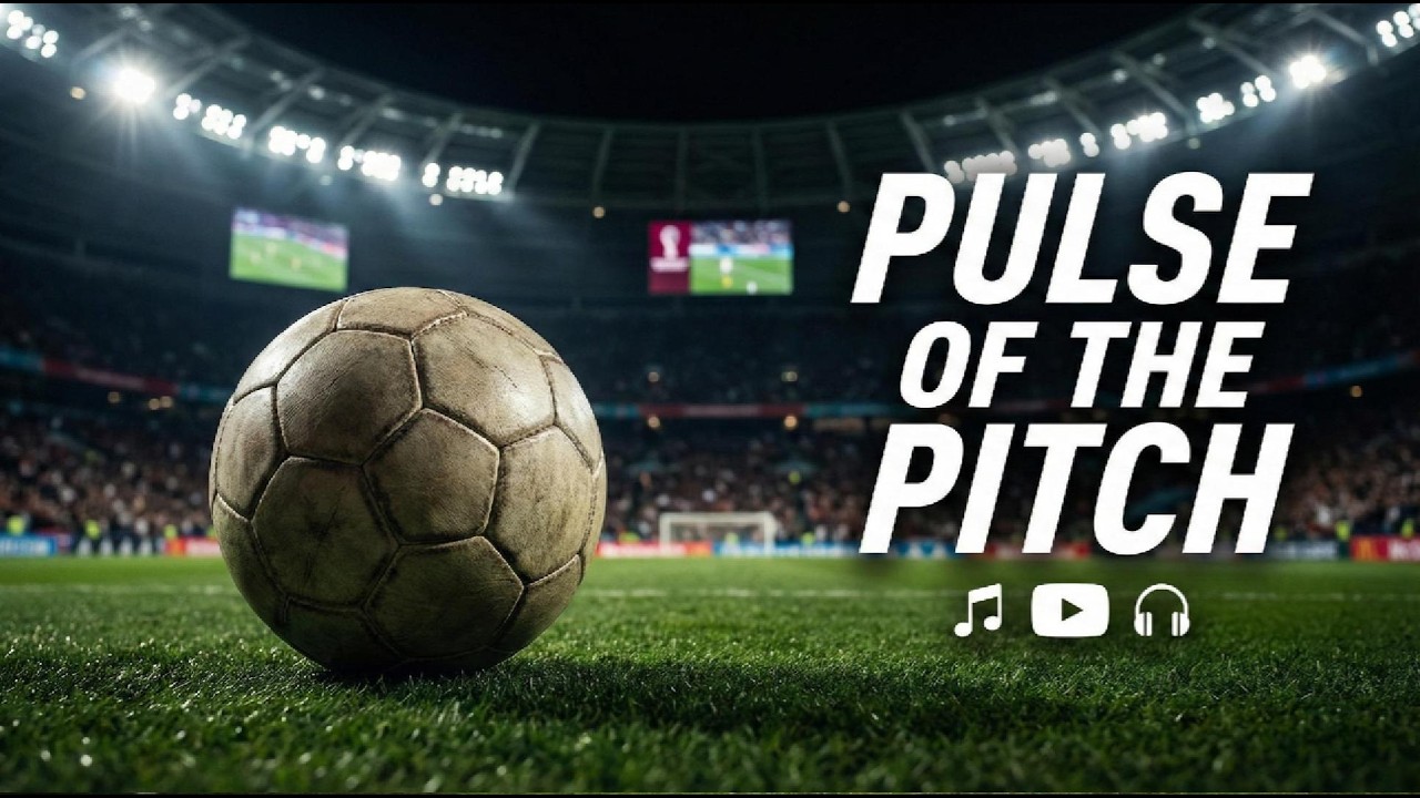 FIFA World Cup 2026 | PULSE OF THE PITCH