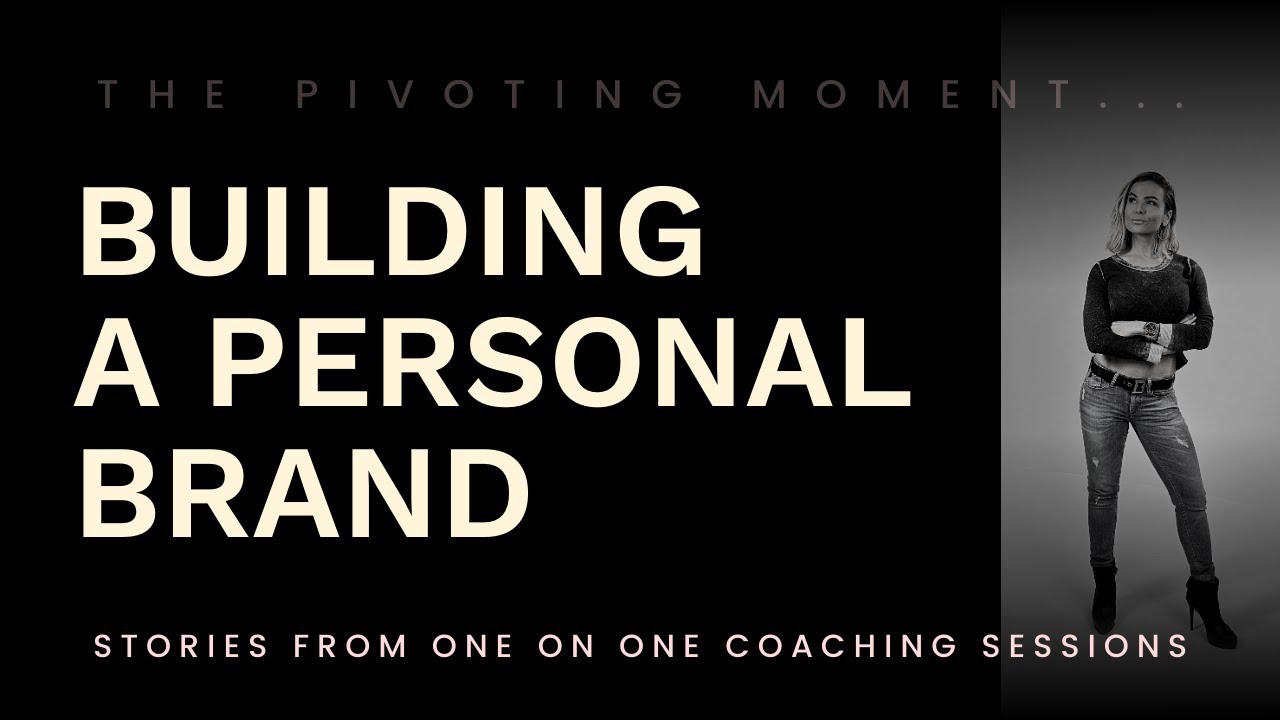 Building a Personal Brand - Coaching Session