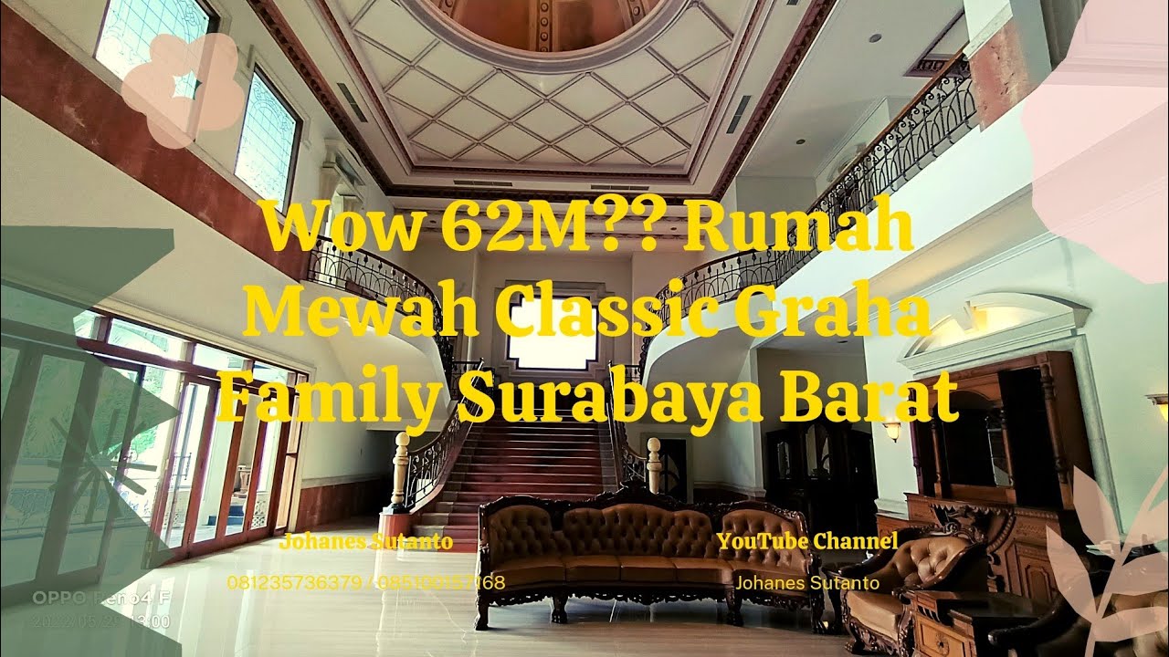 Wow...... 62 Milliard!! Rumah Mewah Classic Siap Huni di kawasan Graha Family Surabaya Barat !!